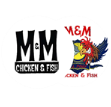 M & M Chicken + Fish